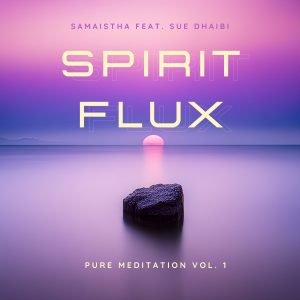 Spirit Flux – Pure Meditation Vol. 1