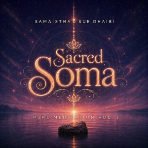 Sacred Soma – Pure Meditation Vol. 2